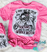 Load image into Gallery viewer, You look like a whole b*tch
