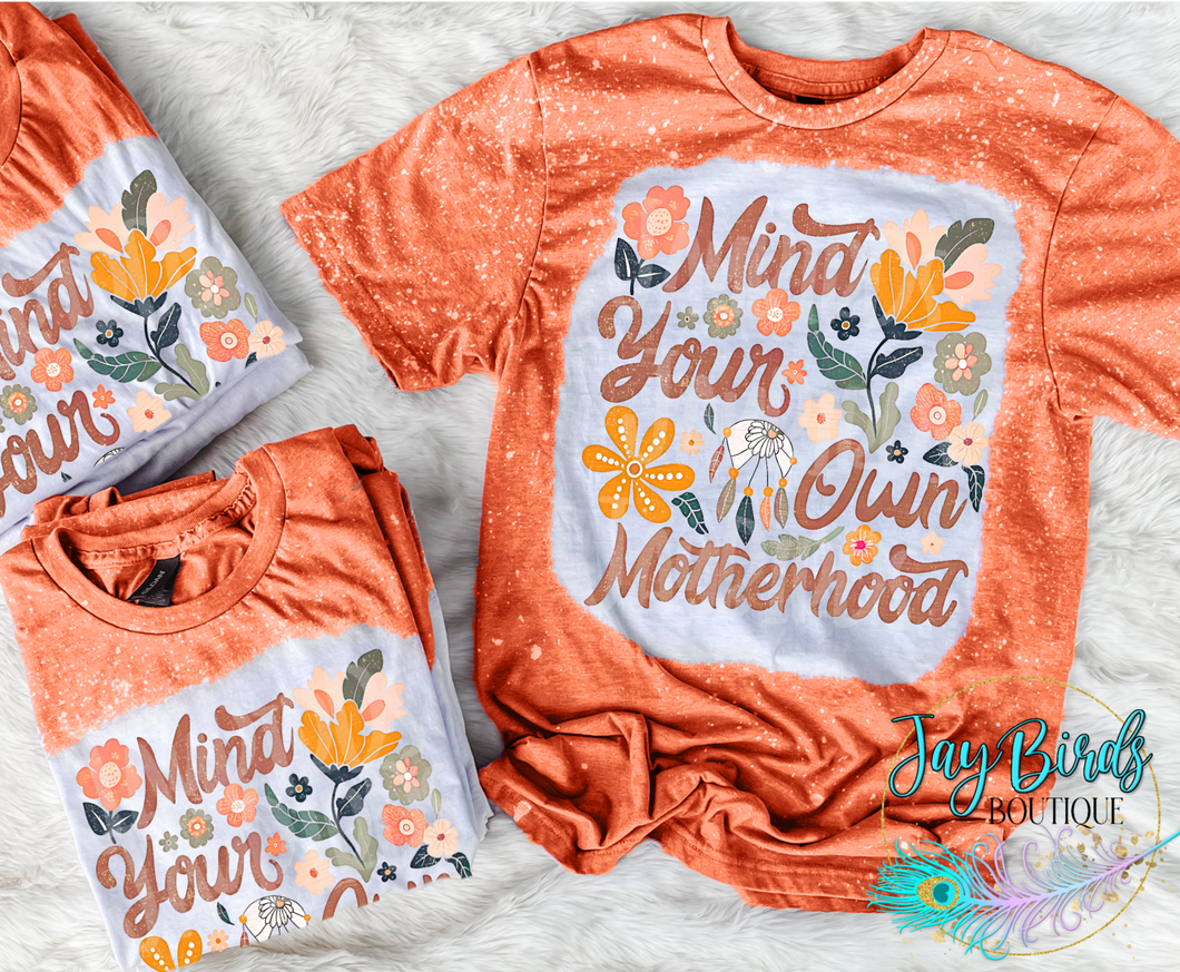 Mind your own Motherhood