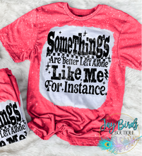 Load image into Gallery viewer, Some things are better left alone...
