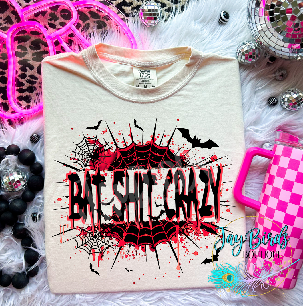 Bat sh!t crazy Solid tee