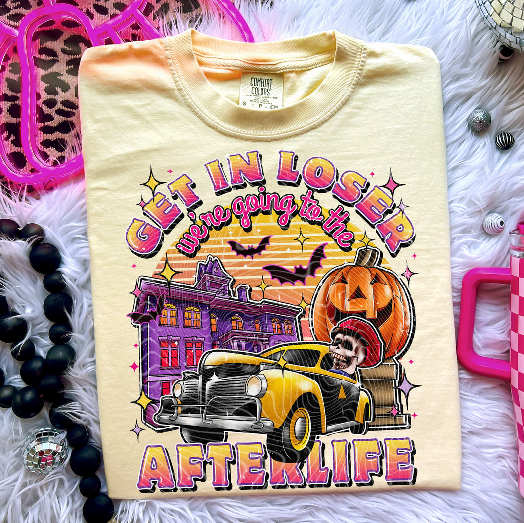 Get in loser, we're going to the afterlife Solid tee
