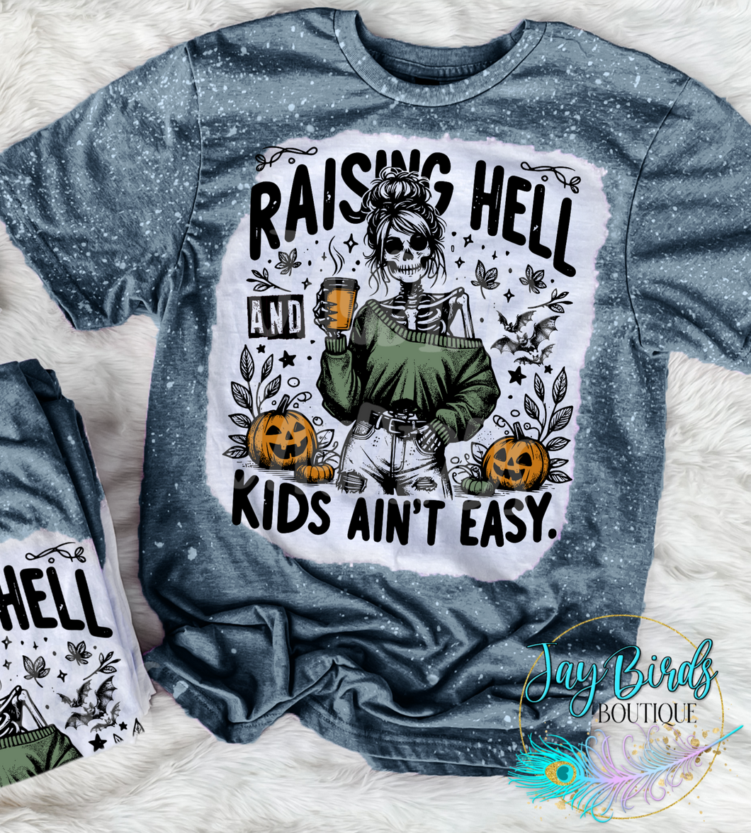 Raising hell & kids ain't easy