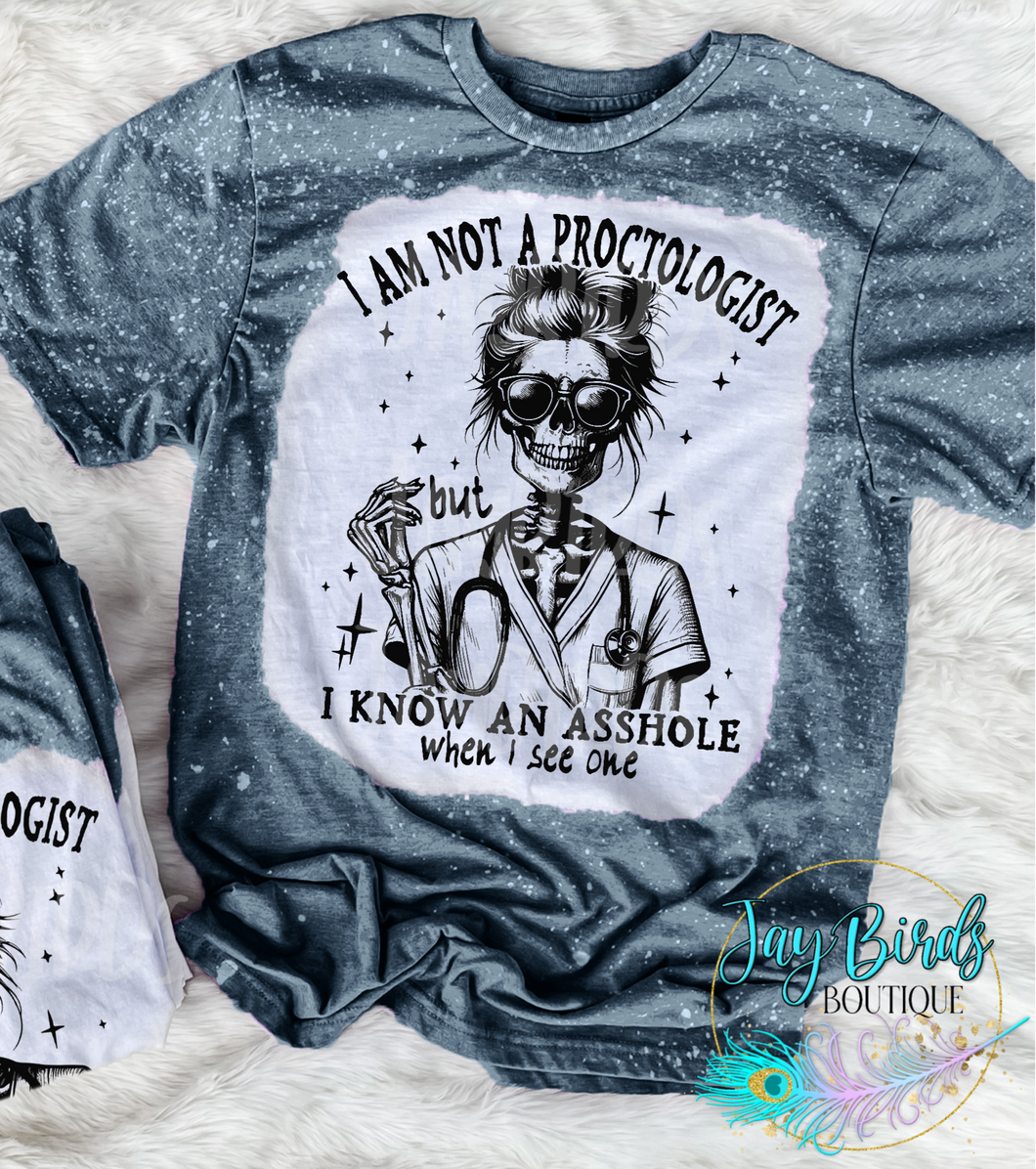 I am not a Proctologist...