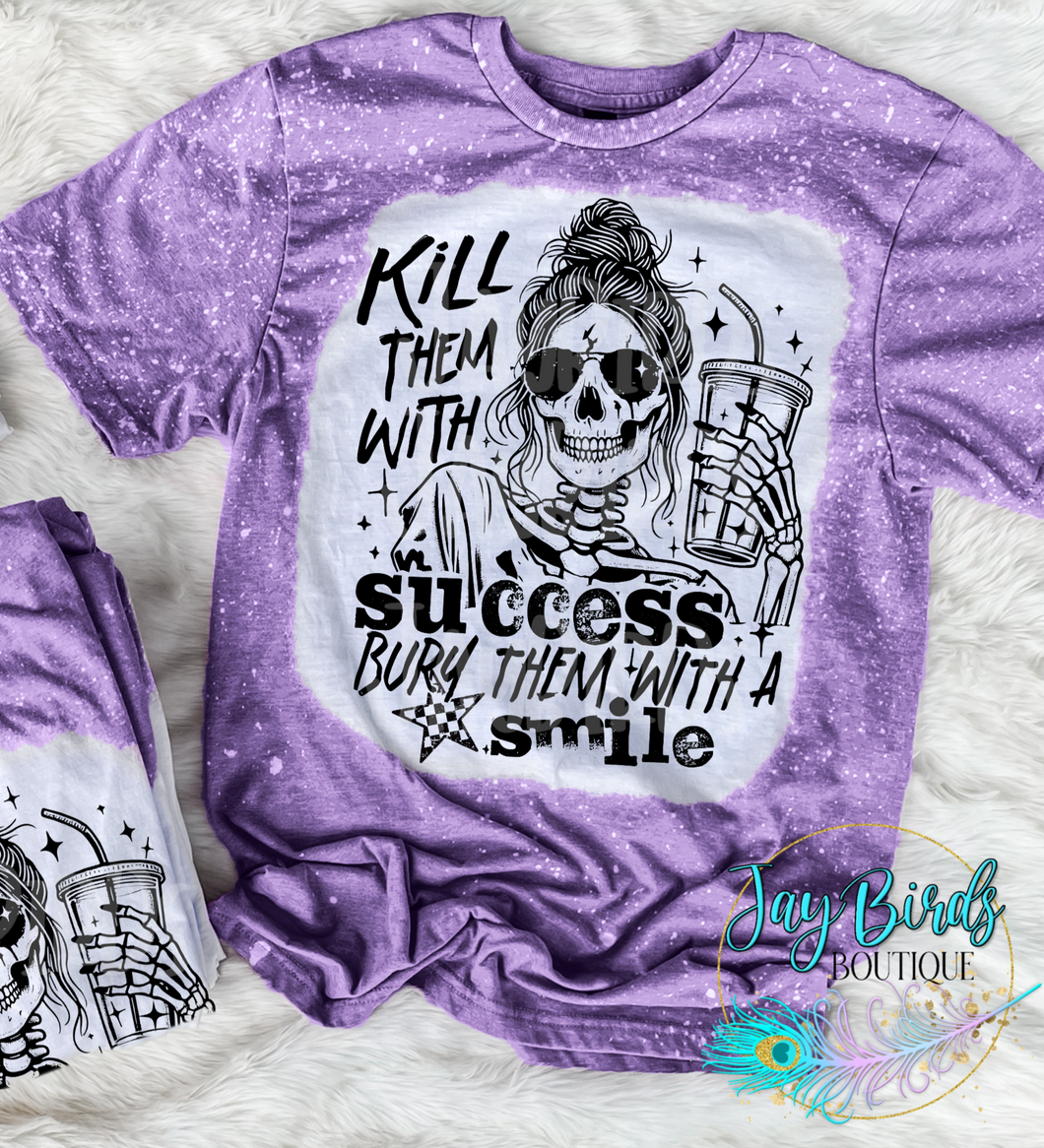 Kill them with success