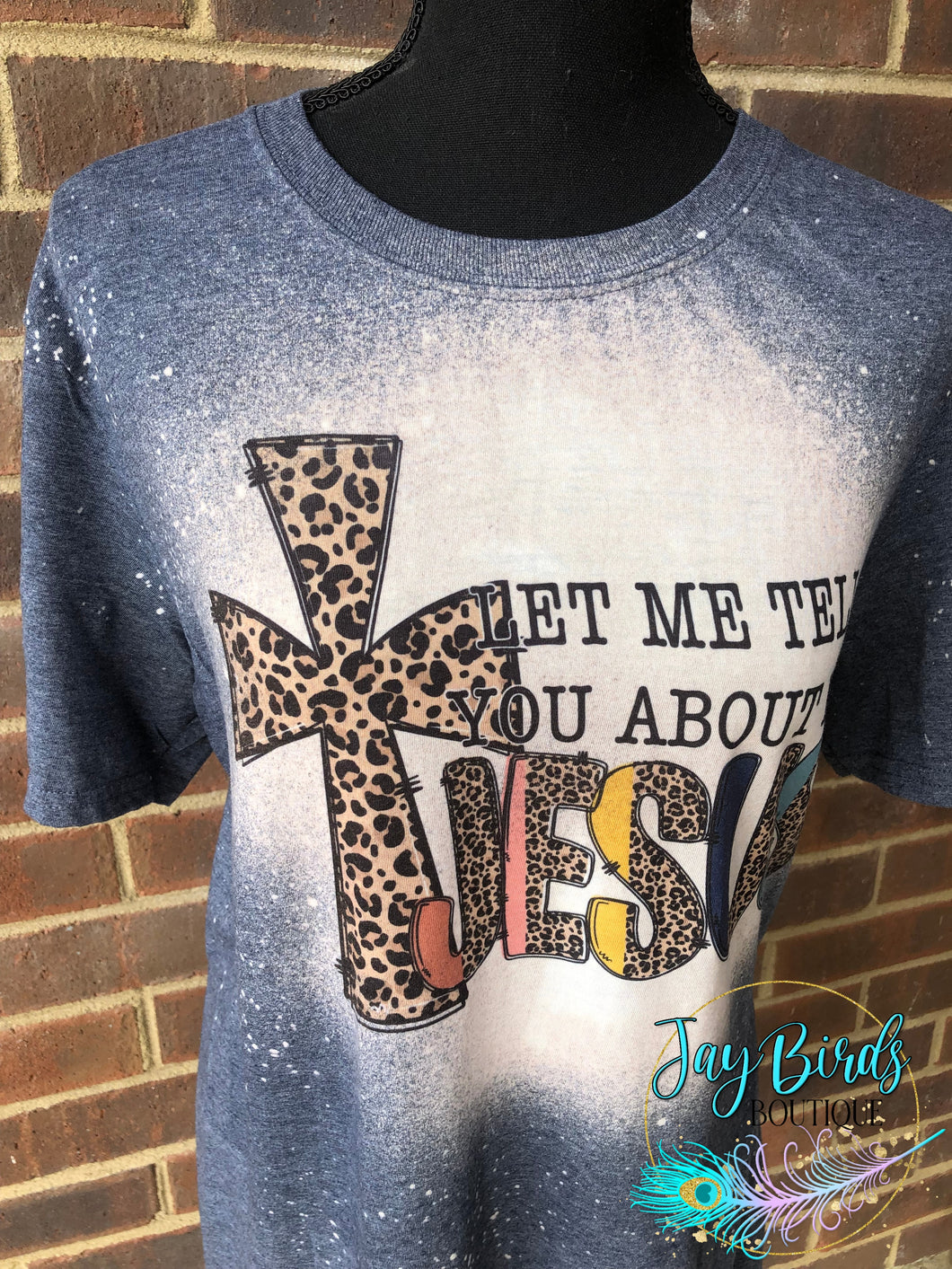 Let me tell you about my Jesus