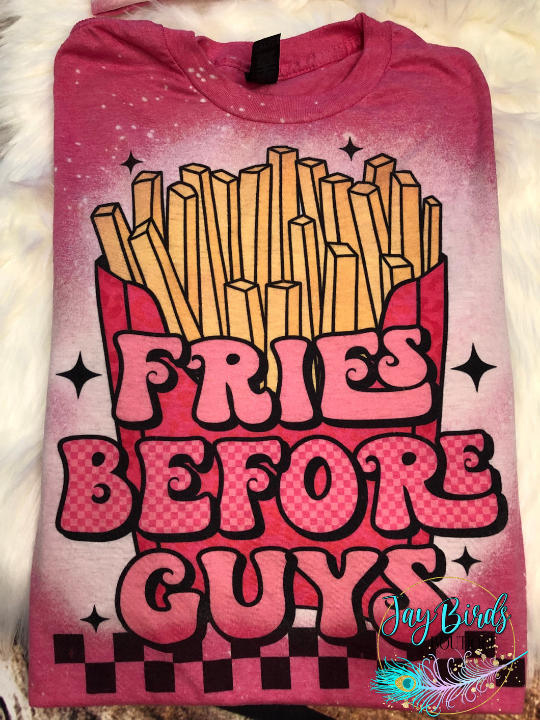 Fries before guys