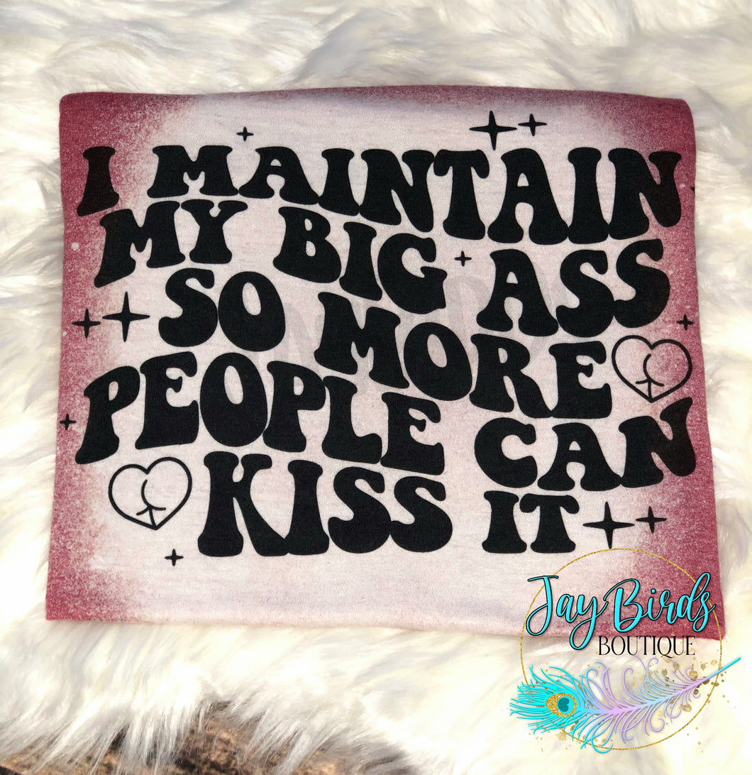 I maintain my big...
